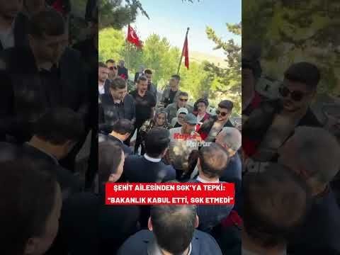 Şehit ailesinden SGK’ya tepki: “Bakanlık kabul etti, SGK etmedi”