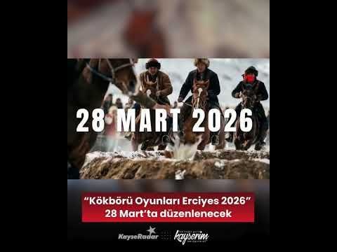 “Kökbörü Oyunları Erciyes 2026” 28 Mart’ta düzenlenecek