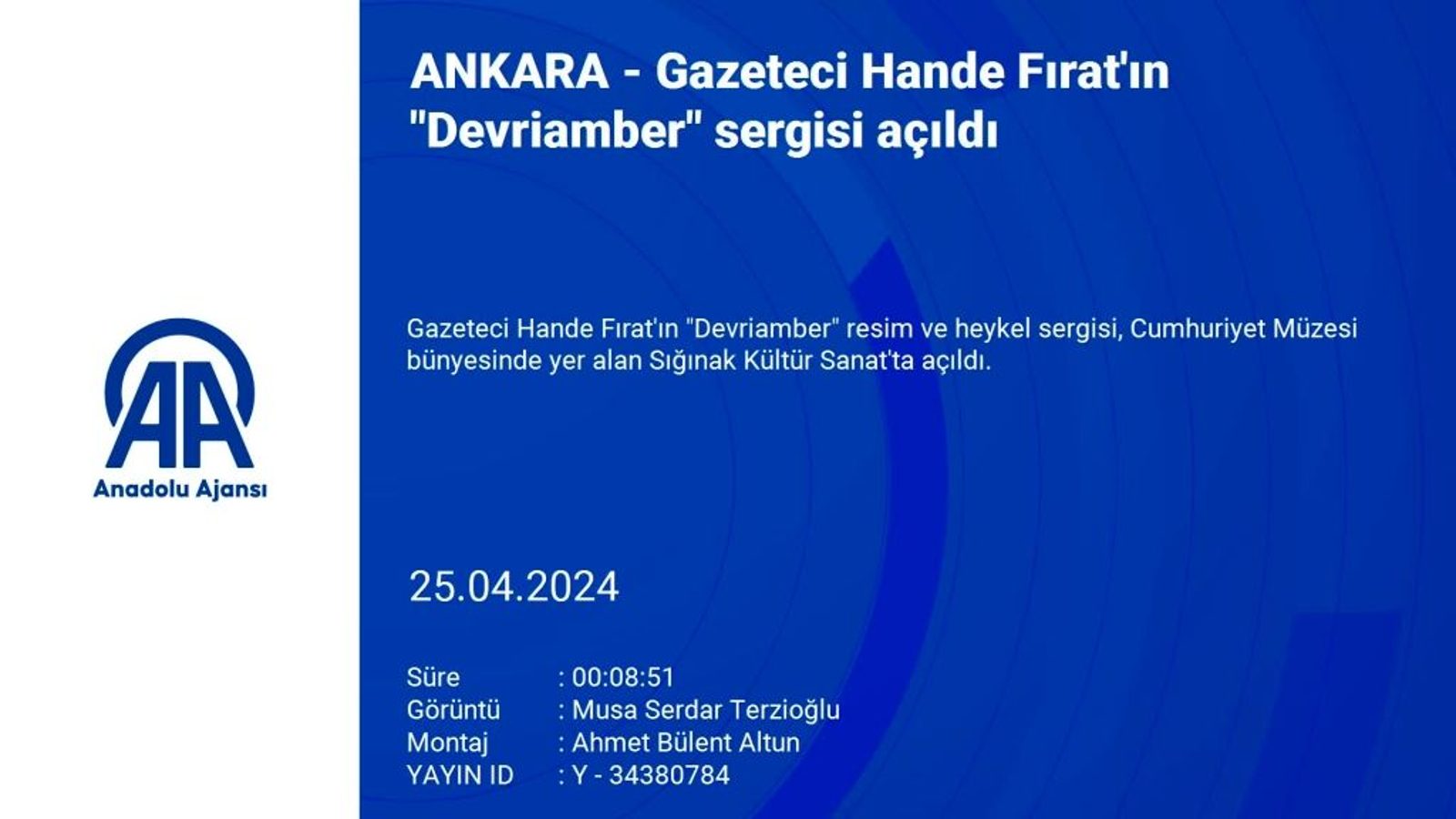 Gazeteci Hande Fırat’ın “Devriamber” sergisi açıldı