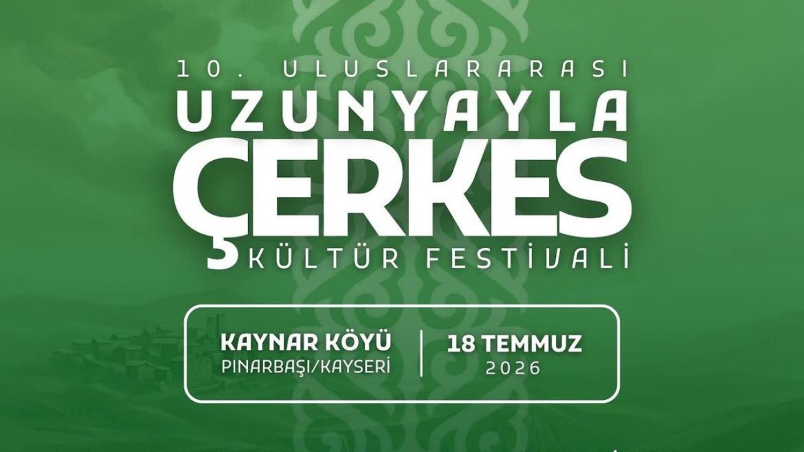 10.Uluslararası Uzunyayla Çerkes Festivali cumartesi