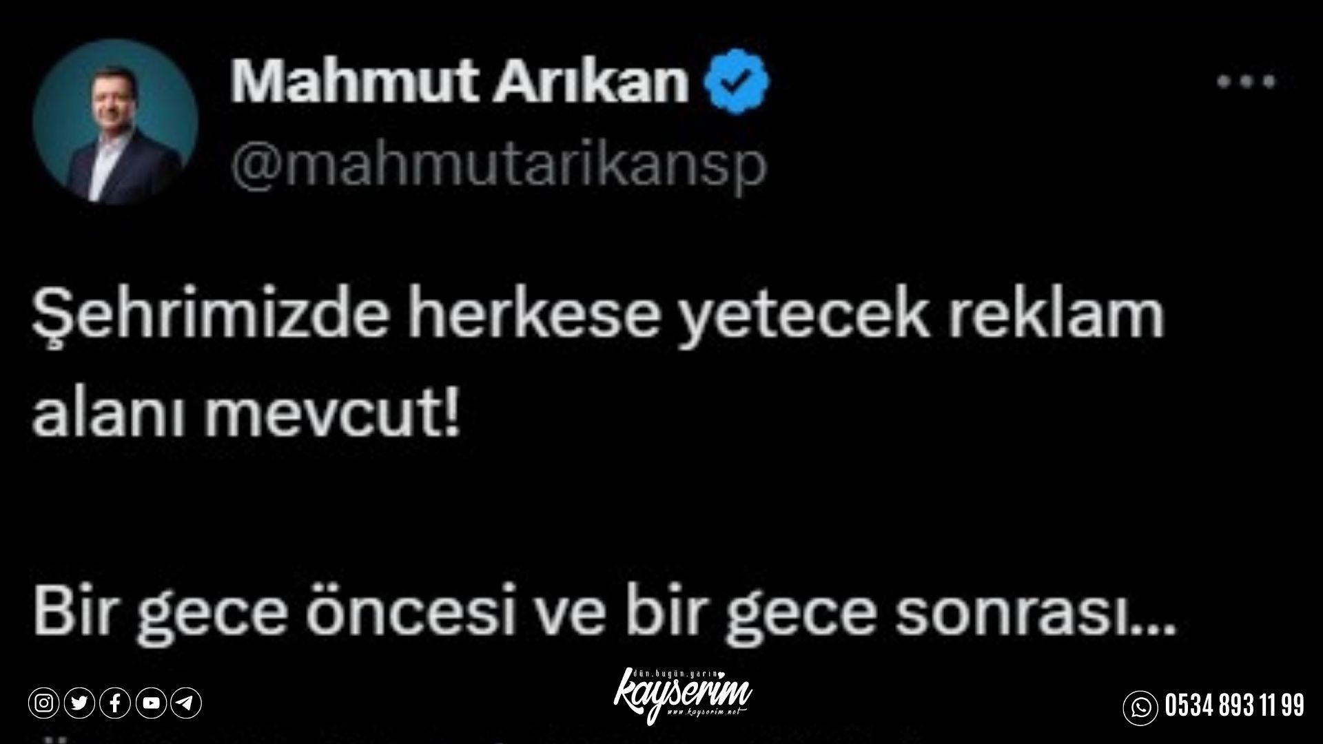 Arıkan, “Şehrimizde herkese yetecek reklam alanı mevcut”